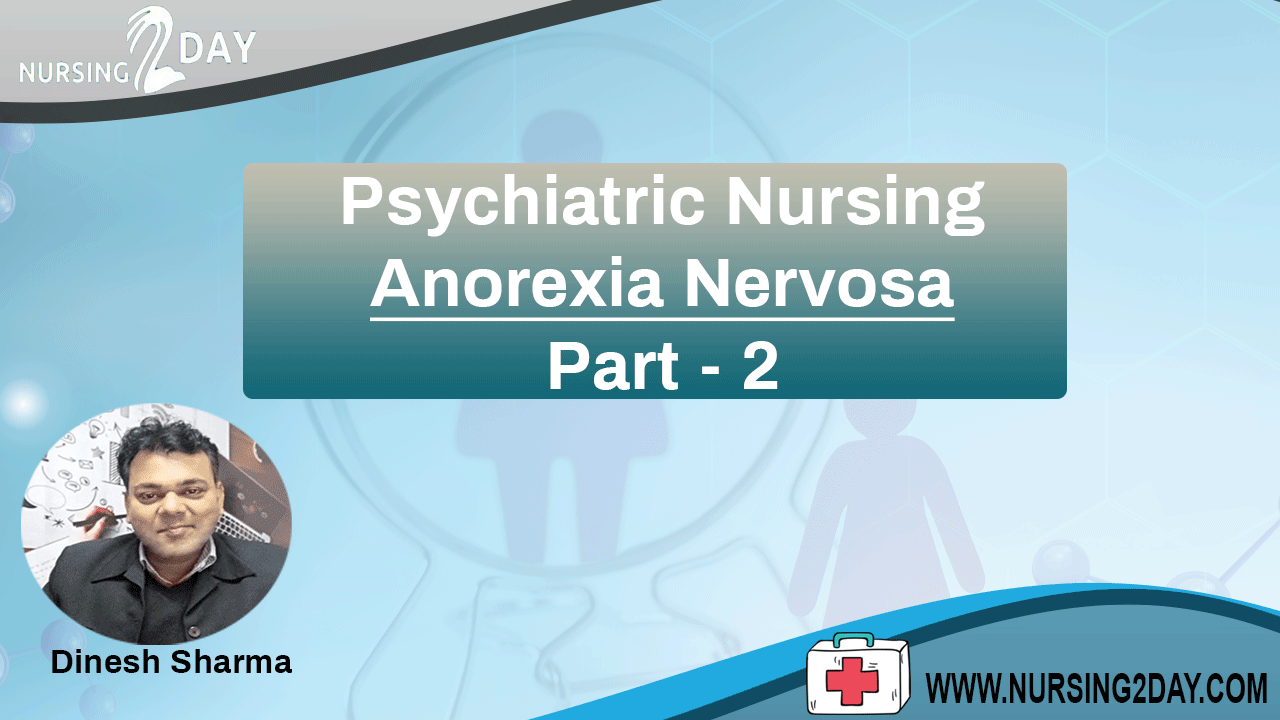 Anorexia Nervosa -Part-2